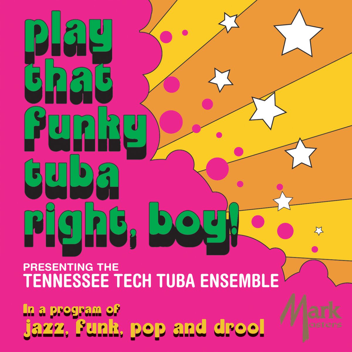 Play That Funky Tuba Right, Boy! - click here