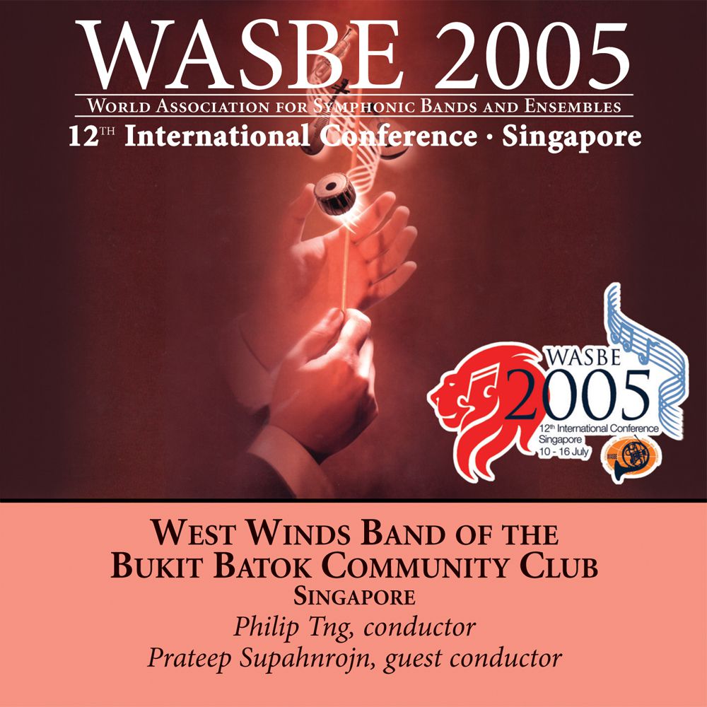 2005 WASBE Singapore: West Winds Band of the Bukit Batok Community Club - click here 2005 WASBE Singapore: West Winds Band of the Bukit Batok Community Club - click here