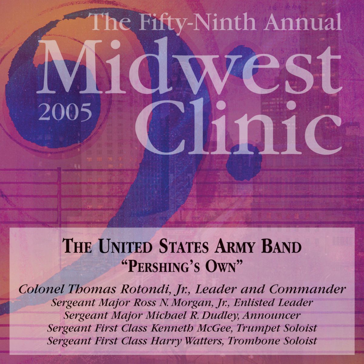 2005 Midwest Clinic: The United States Army Band "Pershings Own" - click here