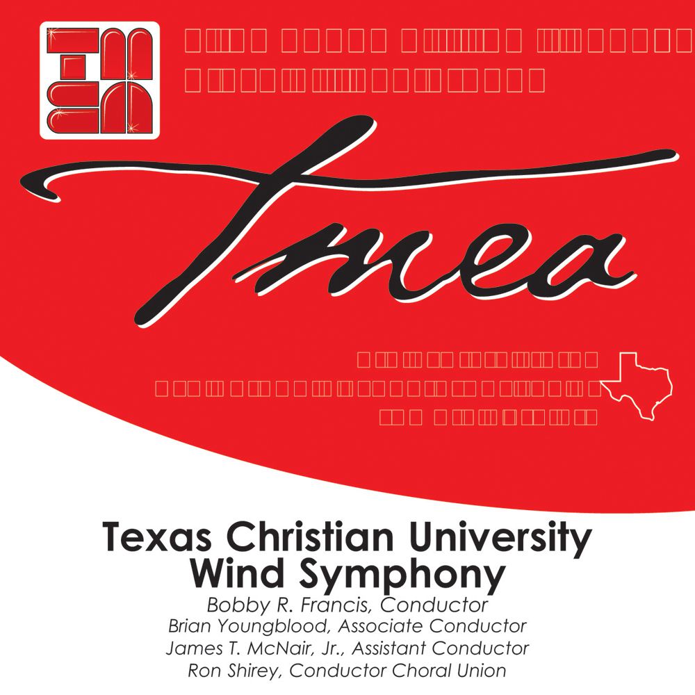 2007 Texas Music Educators Association: Texas Christian University Wind Ensemble - click here