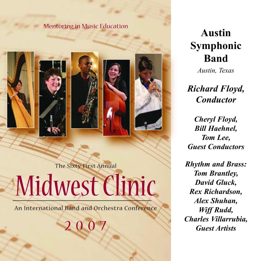 2007 Midwest Clinic: Austin Symphonic Band - click here