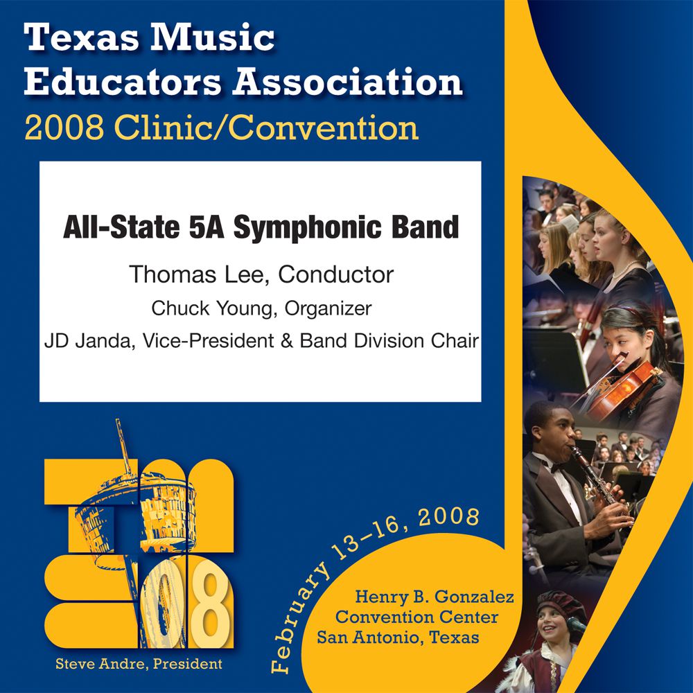 2008 Texas Music Educators Association: All-State 5A Symphonic Band - click here
