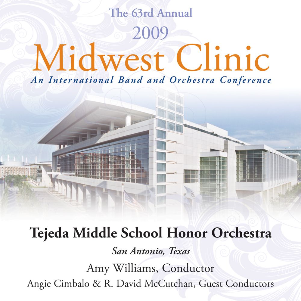 2009 Midwest Clinic: Tejeda Middle School Honor Orchestra - click here