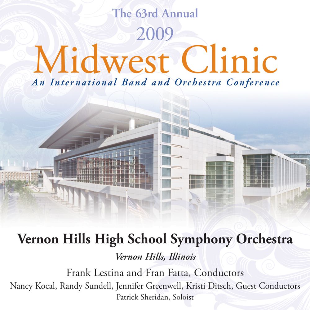 2009 Midwest Clinic: Vernon Hills High School Symphony Orchestra - click here
