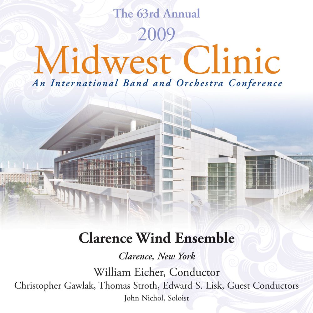 2009 Midwest Clinic: Clarence Wind Ensemble - click here
