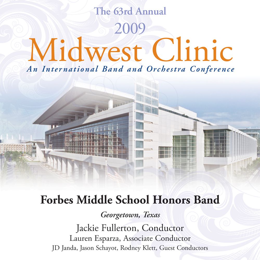 2009 Midwest Clinic: Forbes Middle School Honors Band - click here
