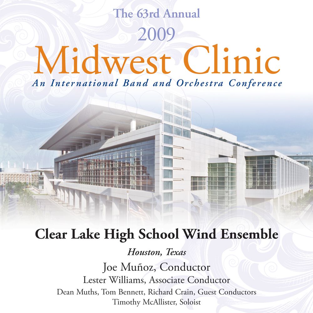 2009 Midwest Clinic: Clear Lake High School Wind Ensemble - click here