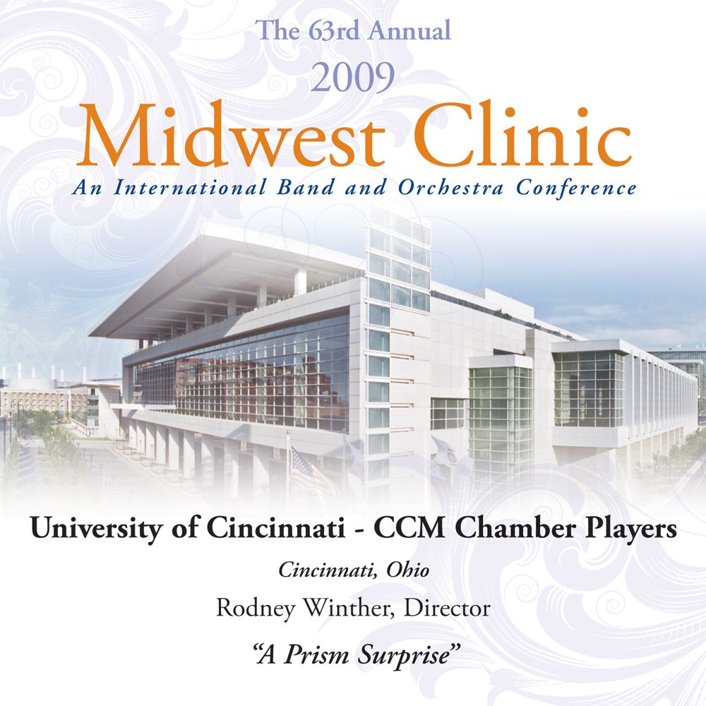 2009 Midwest Clinic: University of Cincinnati - CCM Chamber Players - click here