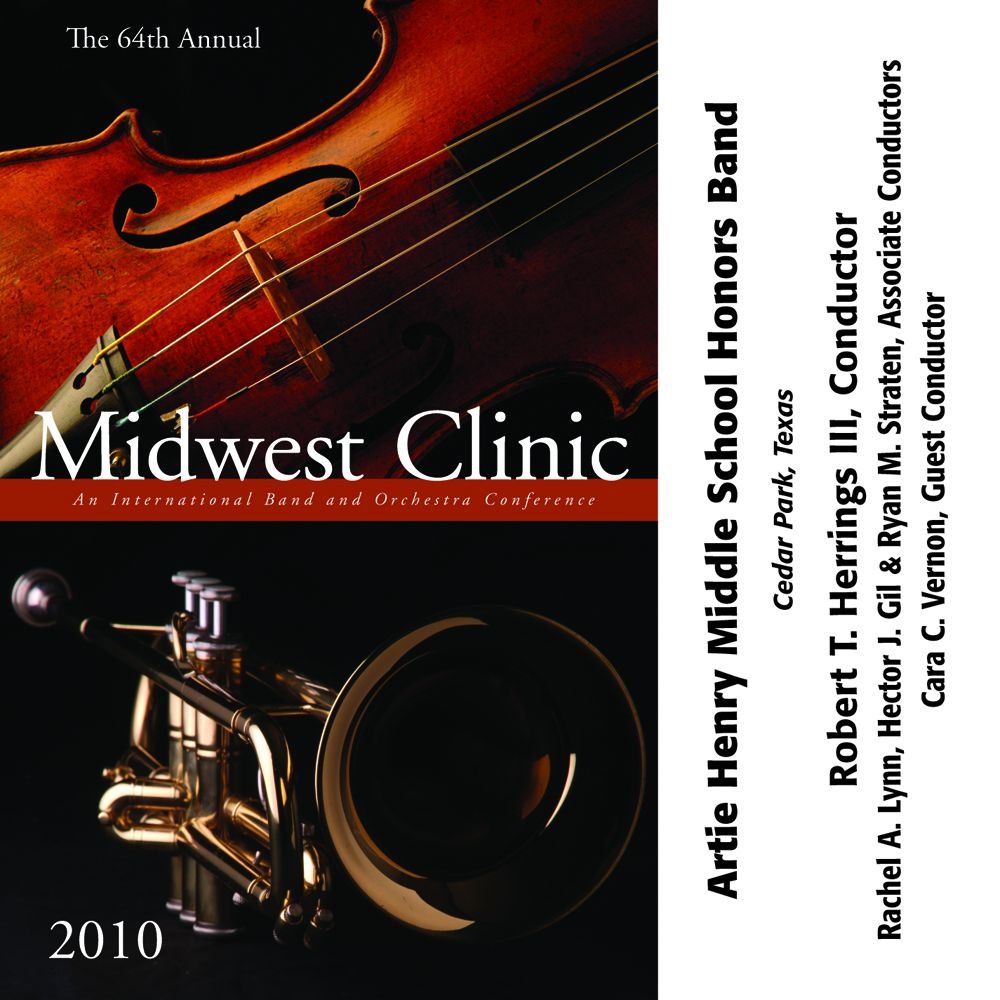 2010 Midwest Clinic: Artie Henry Middle School Honors Band - click here