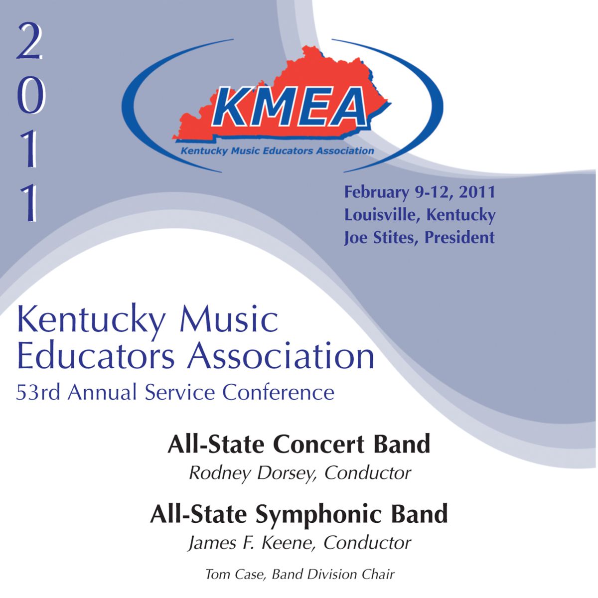 2011 Kentucky Music Educators Association: All-State Concert Band and All-State Symphonic Band - click here