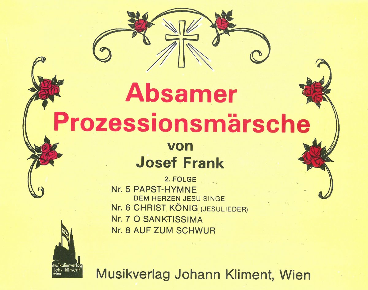 Absamer Prozessionsmärsche #2 (5-8) - click here Absamer Prozessionsmärsche #2 (5-8) - click here