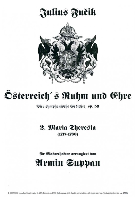 sterreich's Ruhm und Ehre (2.Satz: Maria Theresia) - click here