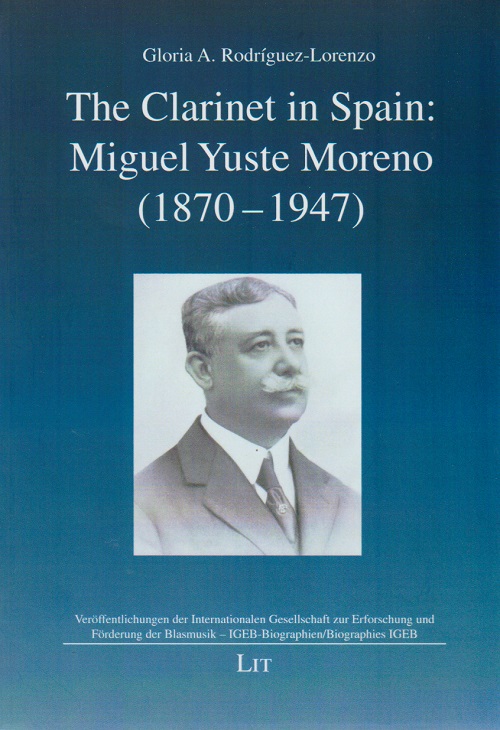 Clarinet in Spain, The: Miguel Yuste Moreno 1870-1947 - click for larger image
