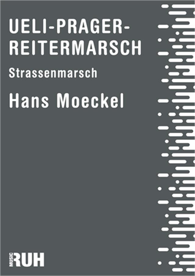Ueli-Prager-Reitermarsch - click here
