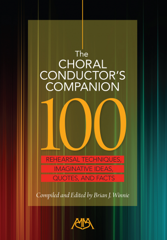 Choral Conductor's Companion, The (Rehearsal Techniques, Imaginative Ideas, Quotes and Facts) - click here