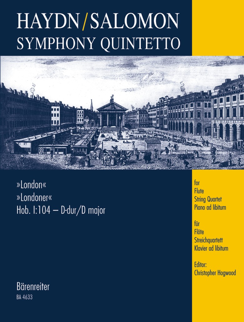 Symphony Quintetto. Nach der Symphony Nr. 104 D-dur / D-major Hob.I:104 (Londoner / London) - click here Symphony Quintetto. Nach der Symphony Nr. 104 D-dur / D-major Hob.I:104 (Londoner / London) - click here