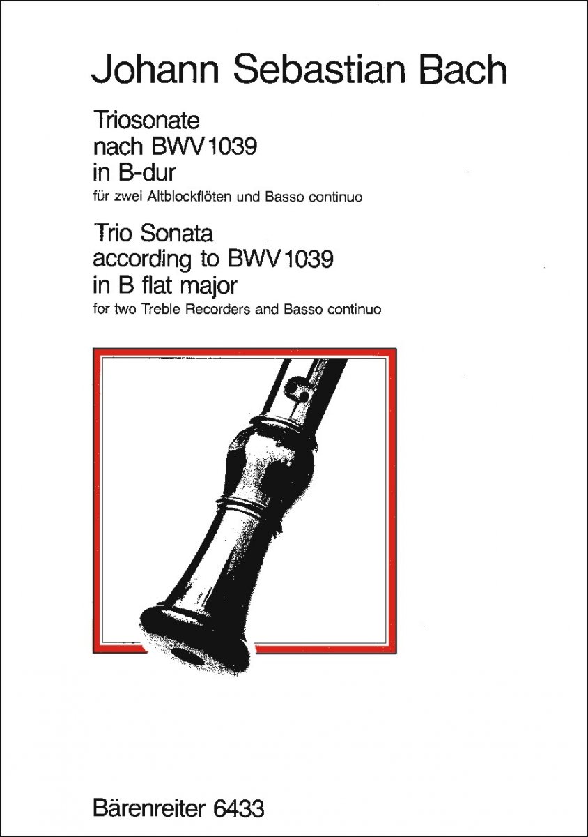 Triosonate B-dur (original G-dur) BWV 1039 - click here Triosonate B-dur (original G-dur) BWV 1039 - click here