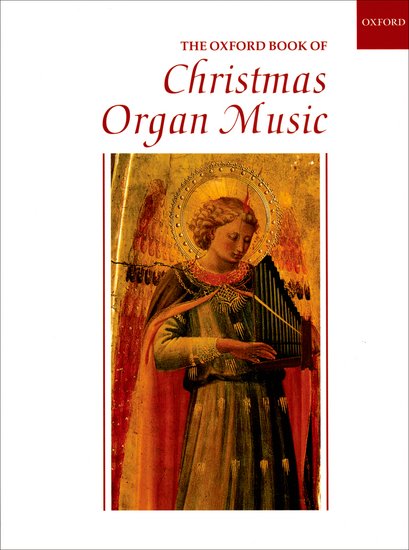 Oxford Book of Christmas Organ Music, The - click here
