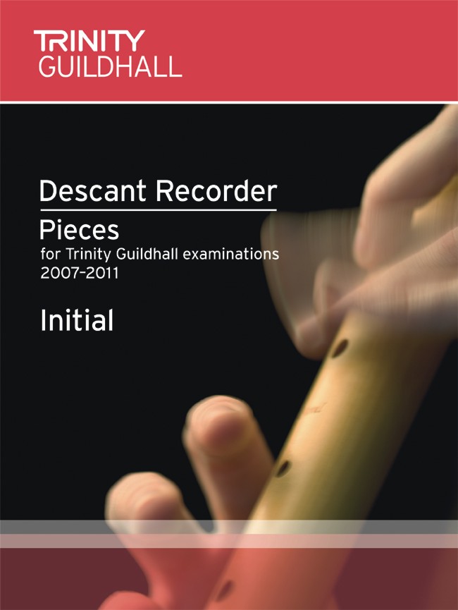 Descant Recorder Pieces Initial 2007-11 score, Score + Part - click here Descant Recorder Pieces Initial 2007-11 score, Score + Part - click here