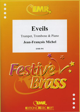 EVEILS POUR TROMPETTE,TROMBONE+PIANO - click here EVEILS POUR TROMPETTE,TROMBONE+PIANO - click here