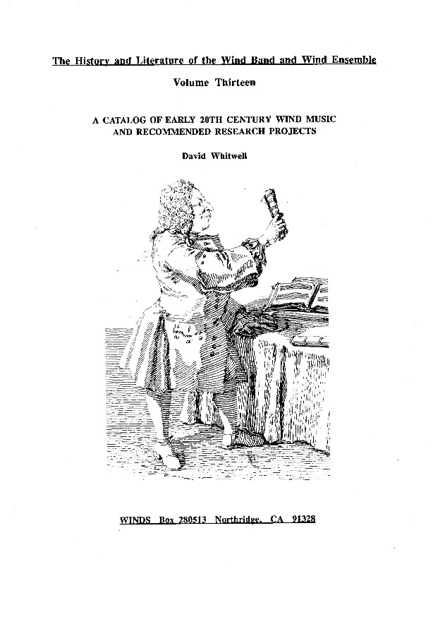 Catalogue of Early 20th Century Wind Music and Recommended Research Projects, A - click here Catalogue of Early 20th Century Wind Music and Recommended Research Projects, A - click here