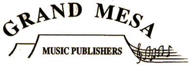 Grand Mesa Music Publishers - click here