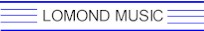 Lomond Music - click here